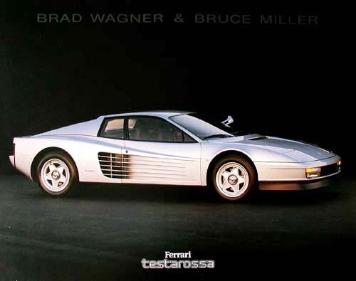 Ferrari Testarossa by Brad Wagner und Bruce Miller