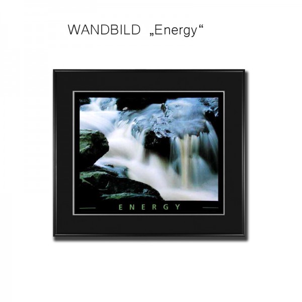 Wandbild Motivation Energy Energie Bild Wassefluss